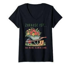 Damen Zuhause ist wo meine Blumen sind für Gärtner in ihrem Garten T-Shirt mit V-Ausschnitt von Garten Outfit Frauen Männer Gärtner Geschenkidee