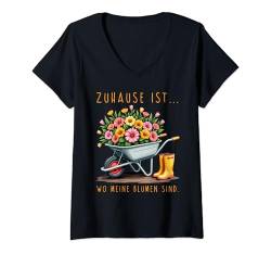 Damen Zuhause ist wo meine Blumen sind für Gärtner in ihrem Garten T-Shirt mit V-Ausschnitt von Garten Outfit Frauen Männer Gärtner Geschenkidee