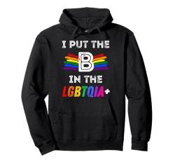 Pride I Put The B In The LGBTQIA+ Regenbogenfarben für Herren, Damen und Kinder Pullover Hoodie von Gay Pride Shopp