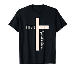 Jahrgang 1973 Geburtstag Design Frauen Männer geboren 1973 T-Shirt von GebGesch 1973 Geburtstag Geschenke