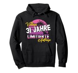 31 Jahre 31. Geburtstag I 31.ter Geburtstag I 31 Geburtstag Pullover Hoodie von GebGesch 31. Geburtstag Geschenke