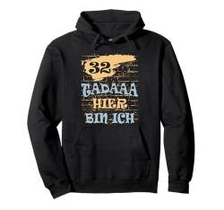 32 Jahre 32. Geburtstag I 32.ter Geburtstag I 32 Geburtstag Pullover Hoodie von GebGesch 32. Geburtstag Geschenke