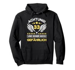 33 Jahre 33. Geburtstag I 33.ter Geburtstag I 33 Geburtstag Pullover Hoodie von GebGesch 33. Geburtstag Geschenke