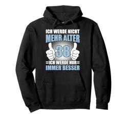 38 Jahre 38. Geburtstag I 38.ter Geburtstag I 38 Geburtstag Pullover Hoodie von GebGesch 38. Geburtstag Geschenke