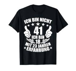 41 Jahre 41. Geburtstag I 41.ter Geburtstag I 41 Geburtstag T-Shirt von GebGesch 41. Geburtstag Geschenke