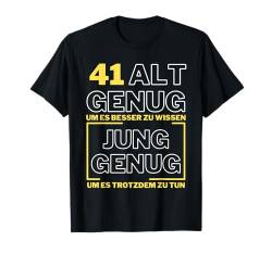 41 Jahre 41. Geburtstag I 41.ter Geburtstag I 41 Geburtstag T-Shirt von GebGesch 41. Geburtstag Geschenke