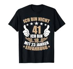 41 Jahre 41. Geburtstag I 41.ter Geburtstag I 41 Geburtstag T-Shirt von GebGesch 41. Geburtstag Geschenke