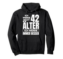 42 Jahre 42. Geburtstag I 42.ter Geburtstag I 42 Geburtstag Pullover Hoodie von GebGesch 42. Geburtstag Geschenke