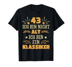 43 Jahre 43. Geburtstag I 43.ter Geburtstag I 43 Geburtstag T-Shirt von GebGesch 43. Geburtstag Geschenke