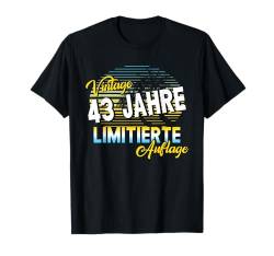 43 Jahre 43. Geburtstag I 43.ter Geburtstag I 43 Geburtstag T-Shirt von GebGesch 43. Geburtstag Geschenke