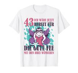 43 Jahre Geburtstag Frau I 43.ter Geburtstag I 43 Geburtstag T-Shirt von GebGesch 43. Geburtstag Geschenke