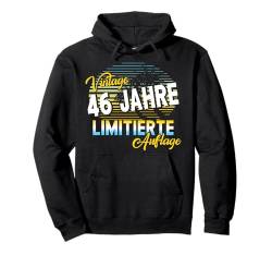 46 Jahre 46. Geburtstag I 46.ter Geburtstag I 46 Geburtstag Pullover Hoodie von GebGesch 46. Geburtstag Geschenke