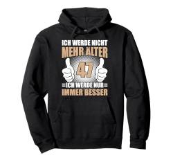 47 Jahre 47. Geburtstag I 47.ter Geburtstag I 47 Geburtstag Pullover Hoodie von GebGesch 47. Geburtstag Geschenke