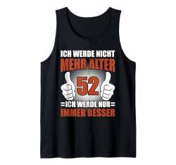 52 Jahre 52. Geburtstag I 52.ter Geburtstag I 52 Geburtstag Tank Top von GebGesch 52. Geburtstag Geschenke