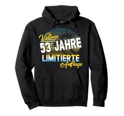 53 Jahre 53. Geburtstag I 53.ter Geburtstag I 53 Geburtstag Pullover Hoodie von GebGesch 53. Geburtstag Geschenke