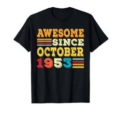 71 Years Old Awesome Since October 1953 71st Birthday Gifts T-Shirt von Geburtstag Geschenke Männer Frauen BoredMink