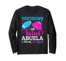 Gender Reveal Party Touchdown oder Tutus Pink oder Blau Abuela Langarmshirt von Gender Reveal Baby Shower Family Matching