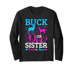 Geschlecht Reveal Party Buck Or Doe Schwester in Rosa oder Blau Langarmshirt von Gender Reveal Baby Shower Family Matching