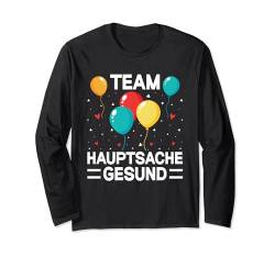 Team Hauptsache Gesund - Gender Reveal Langarmshirt von Gender Reveal Party team hauptsache gesund