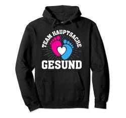 Team Hauptsache Gesund - Gender Reveal Pullover Hoodie von Gender Reveal Party team hauptsache gesund