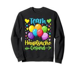 Team Hauptsache Gesund - Gender Reveal Sweatshirt von Gender Reveal Party team hauptsache gesund