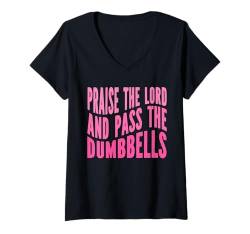 Damen Lobe den Herrn Pass Dumbbells Lustiges christliches T-Shirt mit V-Ausschnitt von Geschenke für christliche Fitnessstudio-Bekleidung