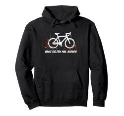 Ganz Selten Mal Radlos Motiv für Radfahrer, Fahrrad, Rennrad Pullover Hoodie von Geschenkidee für alle die selten mal Radlos sind.