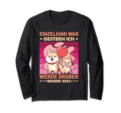 Einzelkind War Gestern Ich Werde Großer Brudern 2024 Bruder Langarmshirt von Geschwister Bruder Schwester Baby Hund Welpen