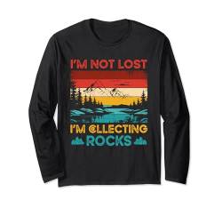 I'm Not Lost I'm Collecting Rocks Geologie Langarmshirt von Gesteinssammeln Geologie Hobby Enthusiasten