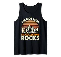 I'm Not Lost I'm Collecting Rocks Geologie Tank Top von Gesteinssammeln Geologie Hobby Enthusiasten