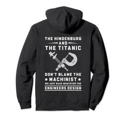 Lustiger Machinist Witz – Don't Blame The Machinist (auf der Rückseite) Pullover Hoodie von Gifts For Machinist Men