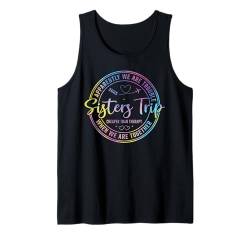 Sisters Weekend Anscheinend sind wir Trouble Sisters Trip 2025 Tank Top von Girls Trip Favors Sisters Getaway Accessories