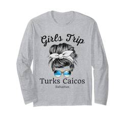 Damen Mädchen Trip Turks Caicos Reise Urlaub Turks Caicos Langarmshirt von Girls Trip Vacation Travel Co