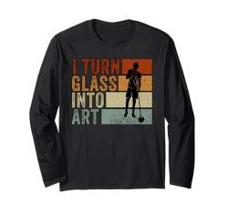 Ich mache aus Glas Kunst Glasbläser Glasbläser Langarmshirt von Glassblowing Lover Glassblower Glassworker Graphic