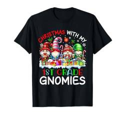 Christmas With My 1st Grade Gnomies Christmas Squad Students T-Shirt von Gnomes Christmas Costume