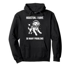 Houston Problem Golden Retriever, Weltraum Pullover Hoodie von Golden Retriever Gift for Men, Women, Dad & Mom