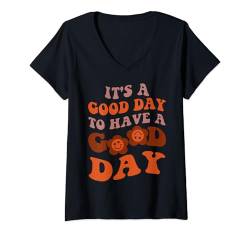 Damen It's A Good Day To Have A Good Day Ästhetischer Trend T-Shirt mit V-Ausschnitt von Good Things Are Coming Shirts