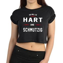 Sexy Oberteil Damen Crop Top Ich Will es hart… Bauchfrei Top T-Shirt Mädchen Fun Shirt Damen Top Farbe: schwarz Gr: M von Goodman Design