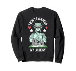 Pokerspieler Fold Laundry Funny Tattooed Statue Of Liberty Sweatshirt von Grandio Design Playing Cards Gifts