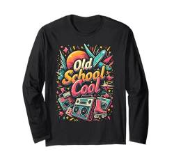 Old School Cool 80er 90er Retro Nostalgie Kostüm Party Geschenk Langarmshirt von Graphic Tees for Men Women and Teens