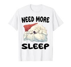 Niedliches Pyrenäen-Nachthemd Need More Sleep Pyjamas T-Shirt von Great Pyrenees Pajamas & Nightgown .Co