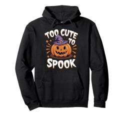 Halloween Zu Niedlich Zum Gruseln Halloween-kürbis Pullover Hoodie von Gruselige Halloween Kürbisse Halloween Kostüm