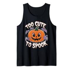 Halloween Zu Niedlich Zum Gruseln Halloween-kürbis Tank Top von Gruselige Halloween Kürbisse Halloween Kostüm