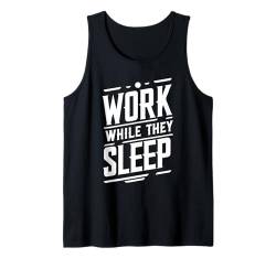 Arbeiten, während sie schlafen, Fitnessstudio, Hektik, Erfolgsmotivation Tank Top von Gym, Hustle and Success Motivational Gifts