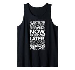 Disziplin Jetzt Freiheit Später Fitnessstudio Hektik Erfolg Motivierend Tank Top von Gym, Hustle and Success Motivational Gifts