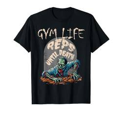 Lustiges Fitness-Leben Wiederholungen bis zum Tod Fitnesstraining bis zum Scheitern T-Shirt von Gym Gear For That Spooky Halloween Fitness Lover