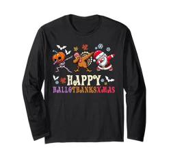 Happy Hallothanksxmas Dab Halloween Thanksgiving Weihnachten Langarmshirt von Hallothanksxmas Halloween Thanksgiving Christmas