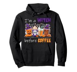 Im A Witch Before Coffee Retro Halloween Groovy Kostüm Pullover Hoodie von Halloween Adult Costume