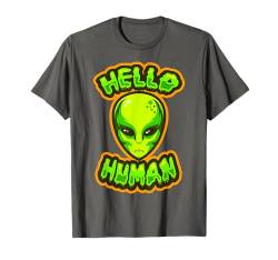 Hello Human Alien Halloween Kostüm Papa Mama Papa Männer Frauen T-Shirt von Halloween Costume Men Women Kids Toddler Boy Girl