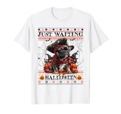 Just Waiting For Halloween French Bulldog Pirate Spooky Vibe T-Shirt von Halloween Costume Spooky Season Men Women Kids